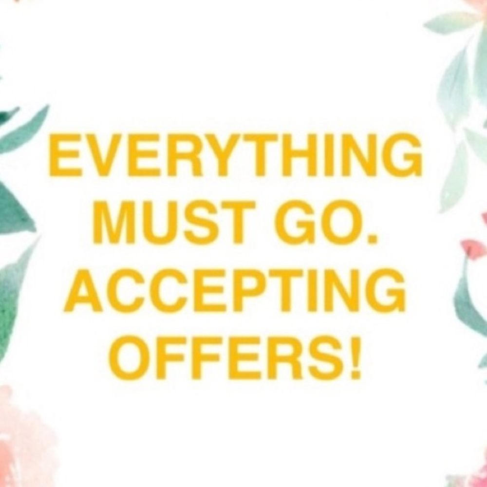 Accepting all offers!